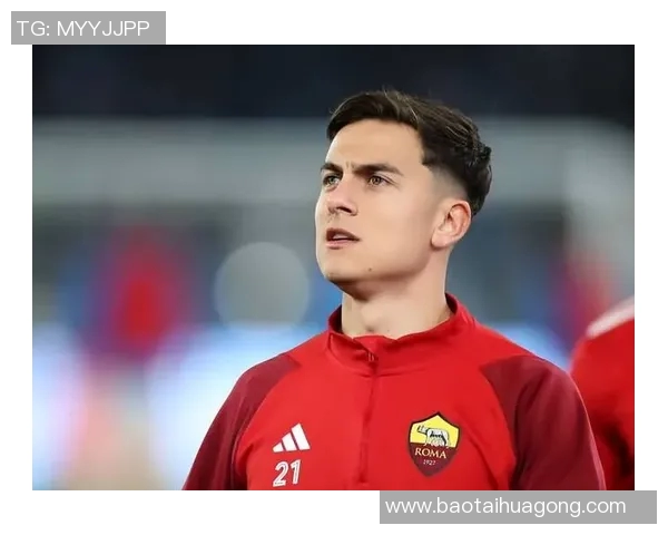 足球场上的魅力王子 迪巴拉以精湛技艺与帅气外貌征服球迷心扉